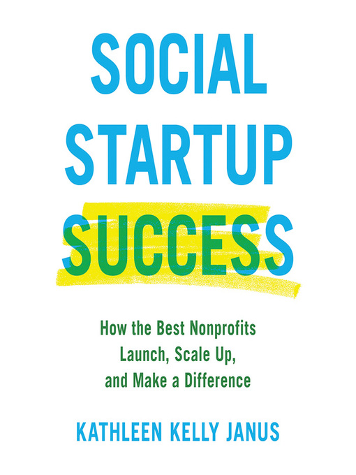 Title details for Social Startup Success by Kathleen Kelly Janus - Available